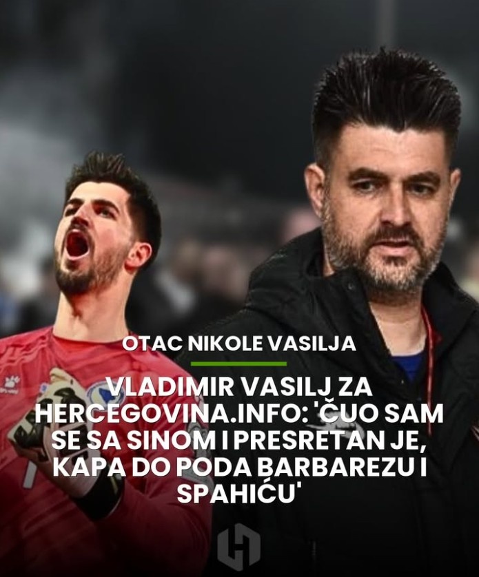 波黑門神瓦西里兩撲關(guān)鍵點(diǎn)球 其父曾為98格子軍銅牌成員